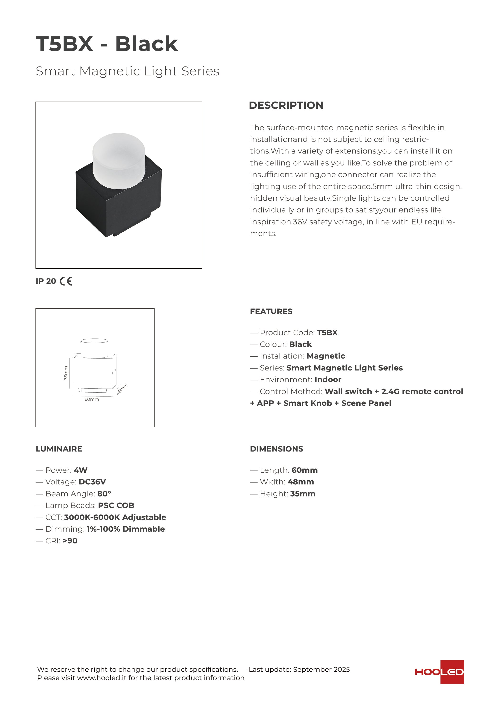 Point Light Black/White - T5BX T5WX